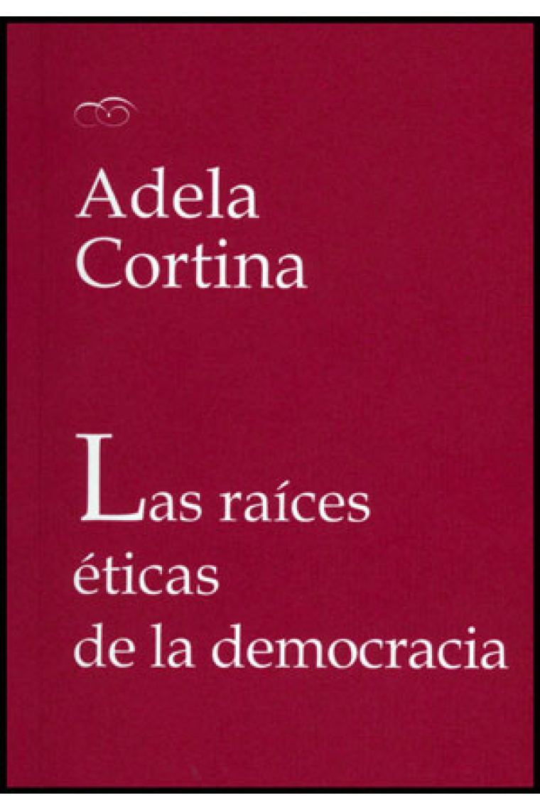 Las raíces éticas de la democracia