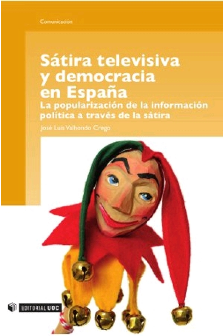 Sátira televisiva y democracia en España. La popularización de la información política a través de la sátira