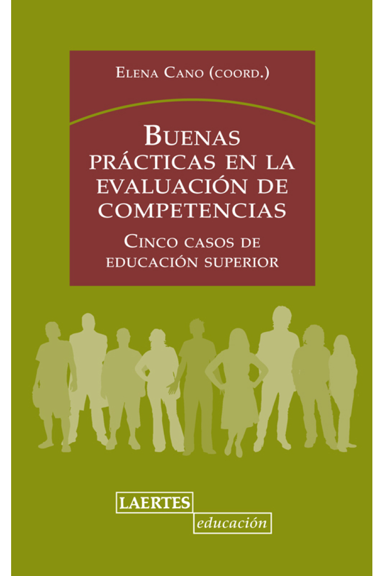 Buenas prácticas en la evaluación de competencias : Cinco casos de educación superior