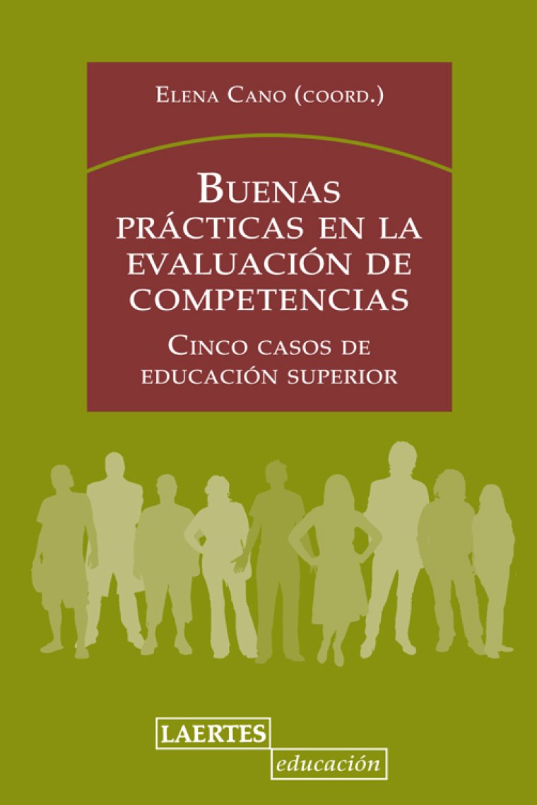 Buenas prácticas en la evaluación de competencias : Cinco casos de educación superior