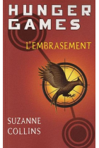 Hunger Games Tome 2: L'embrasement