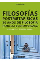 Filosofías postmetafísicas: 20 años de filosofía francesa contemporánea