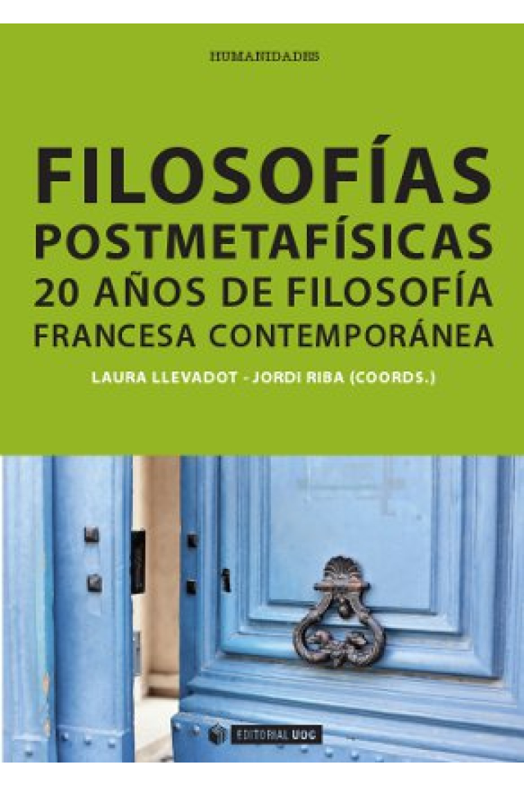 Filosofías postmetafísicas: 20 años de filosofía francesa contemporánea