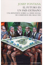 El futuro es un país extraño. Una reflexión sobre la crisis social de comienzos del siglo XXI