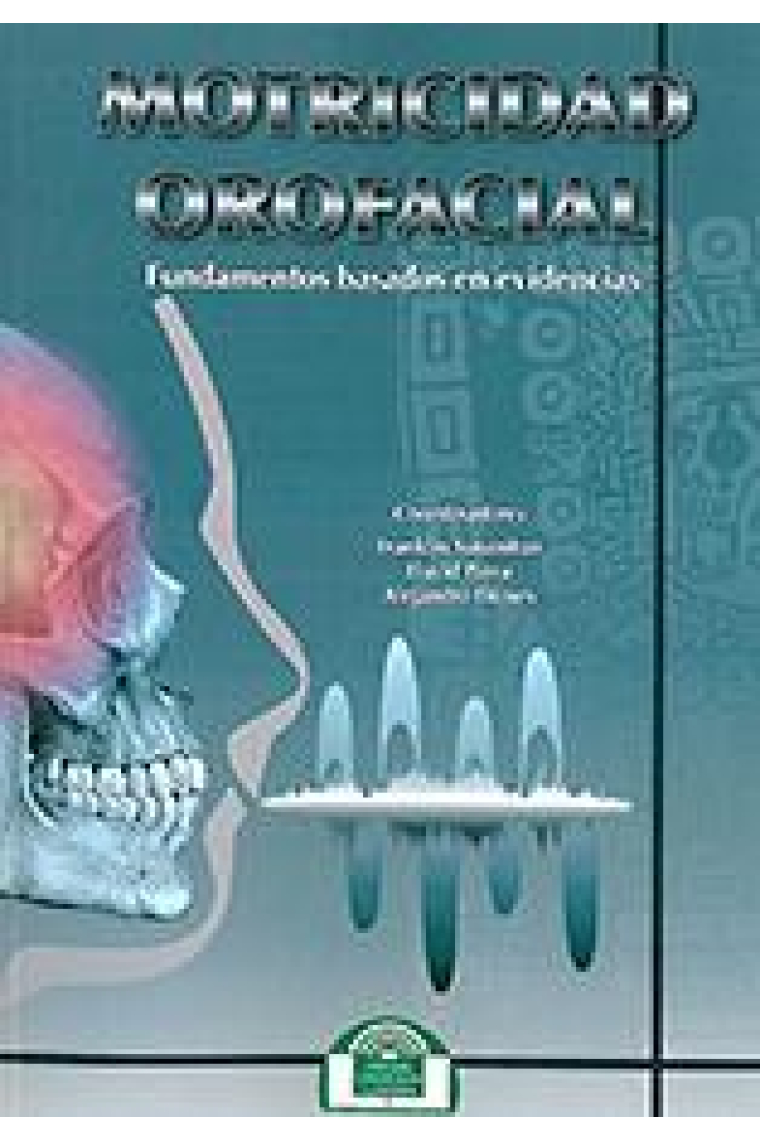 Motricidad orofacial : Fundamentos basados en evidencias