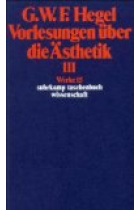 Vorlesungen über die Ästhetik. Tl.3 .