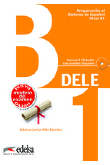 DELE B1. Preparación al Diploma de Español nivel B1  + CD audio (Ed. 2013)