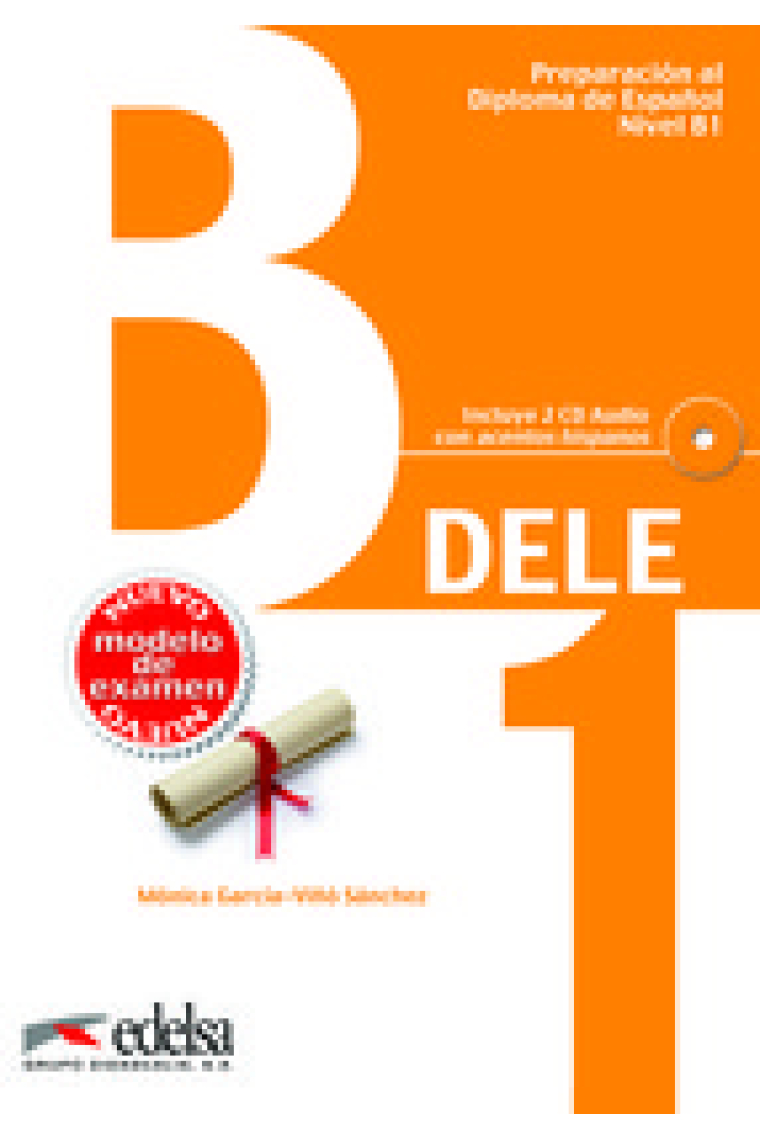 DELE B1. Preparación al Diploma de Español nivel B1  + CD audio (Ed. 2013)