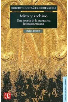 Mito y archivo: una teoría de la narrativa latinoamericana