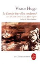 Le Dernier Jour d'un condamné, suivi de Claude Gueux et de L' Affaire Tapner