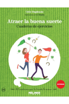 Atraer la buena suerte. Cuaderno de ejercicios