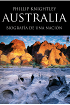 Australia. Biografía de una nación