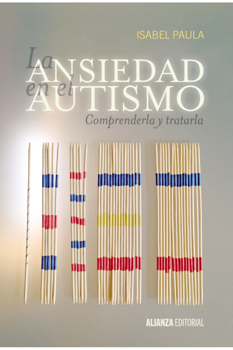 La ansiedad en el autismo. Comprender y tratarla