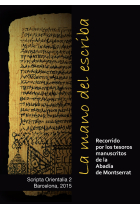 La mano del escriba: recorrido por los tesoros manuscritos de la Abadía de Montserrat