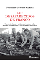 Los desaparecidos de Franco. Un estudio factual y teórico en el contexto de los crímenes internacionales y las comisiones de la verdad