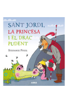 Sant Jordi, la princesa i el drac pudent