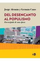 Del desencanto al populismo. Encrucijadas de una época