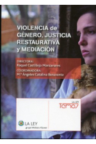 Violencia de género, justicia restaurativa y mediación