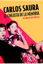 Carlos Saura. El cineasta de la memoria