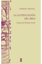 La justificación del bien: ensayo de filosofía moral