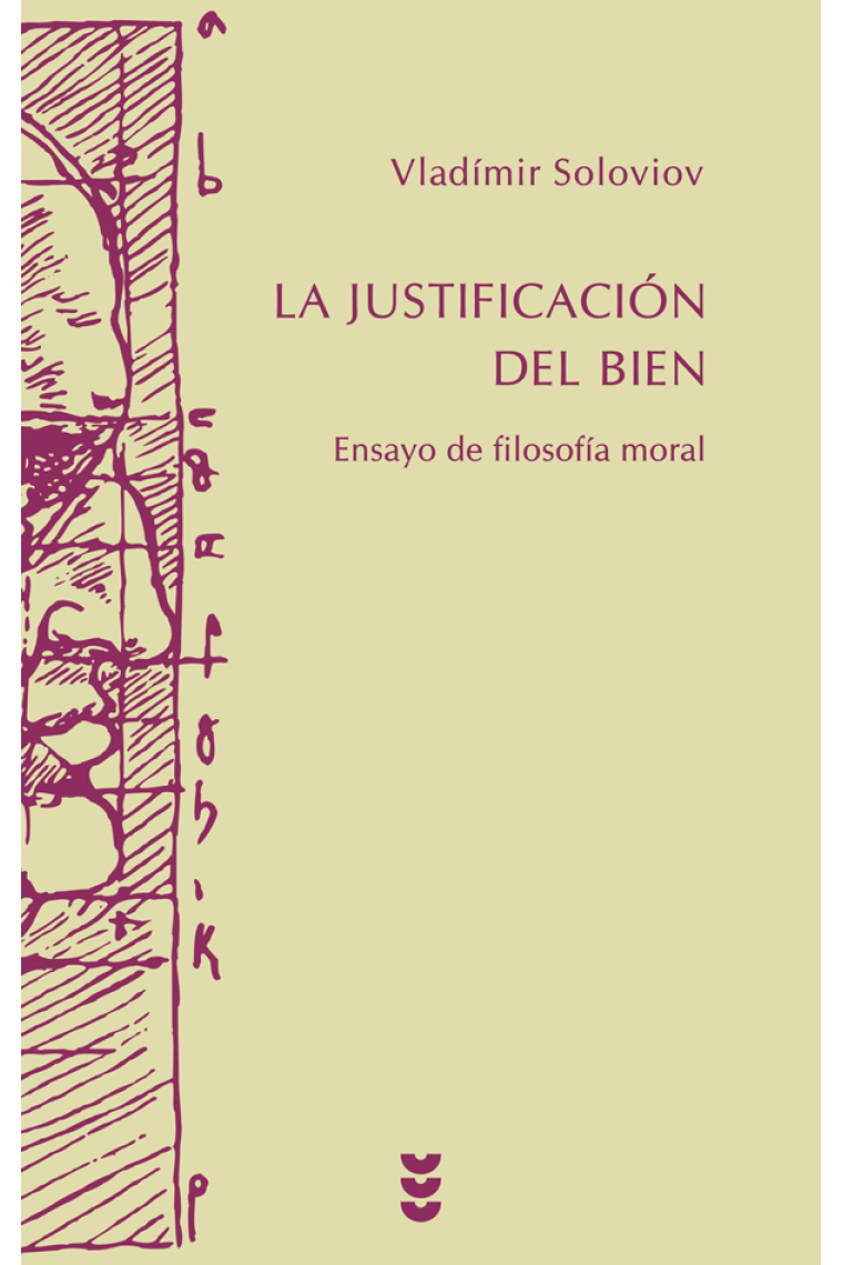 La justificación del bien: ensayo de filosofía moral