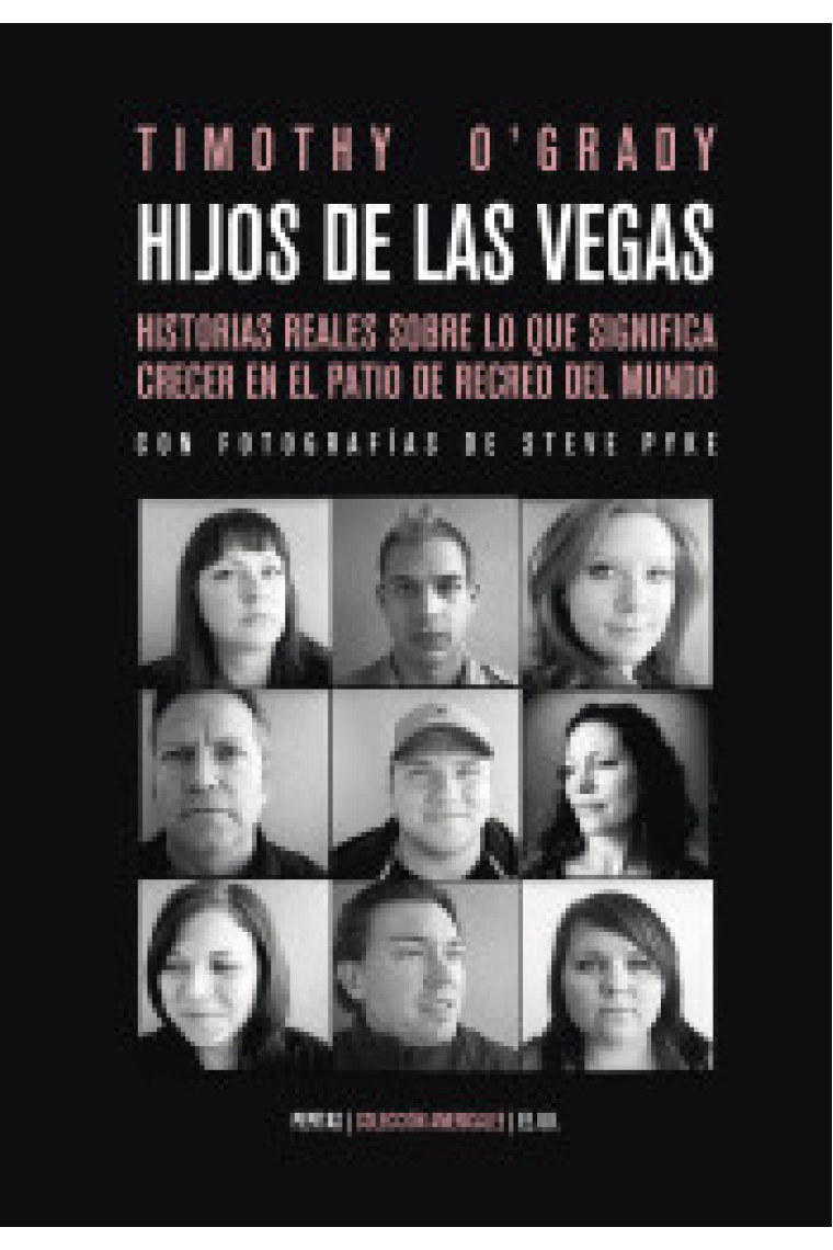 Hijos de Las Vegas. Diez historias reales sobre lo que significa crecer en el patio de recreo del mundo