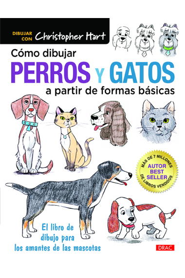 Cómo pintar perros y gatos a partir de formas básicas. El libro de dibujo para los amantes de las mascotas