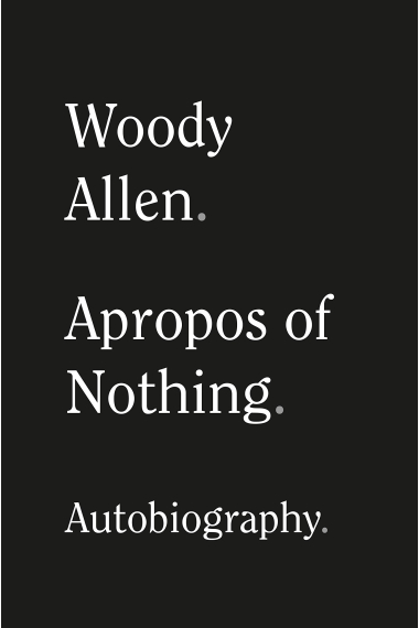 Apropos of Nothing. Autobiography