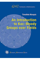 An Introduction to Kac-Moody Groups over Fields (EMS Textbooks in Mathematics)