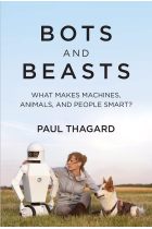 Bots and Beasts: What Makes Machines, Animals, and People Smart?