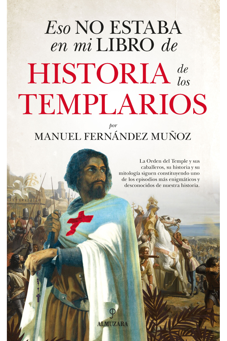 Eso no estaba en mi libro de historia de los templarios