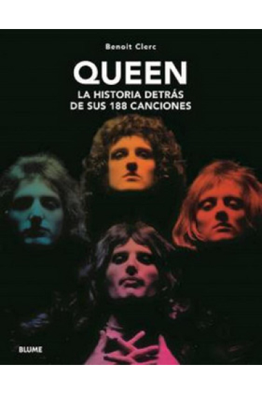 Queen. La historia detrás de sus 188 canciones