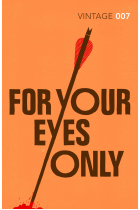 For Your Eyes Only (Vintage Classics - James Bond 007, 8)