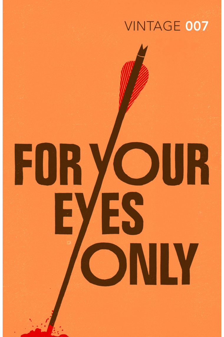 For Your Eyes Only (Vintage Classics - James Bond 007, 8)