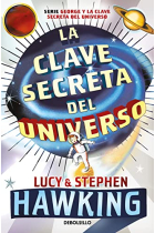 La clave secreta del universo (La clave secreta del universo 1). Una maravillosa aventura por el cosmos