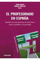 El profesorado en España: huellas de una historia de relaciones entre lo público y lo privado