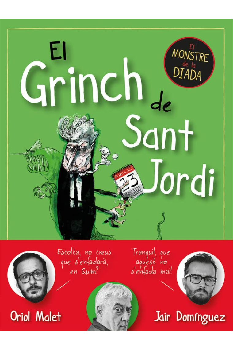 El Grinch de Sant Jordi. El monstre de la Diada