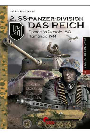 2-SS-Panzer-Division das Reich. Operación Zitadelle (1943). Normandía (1944)