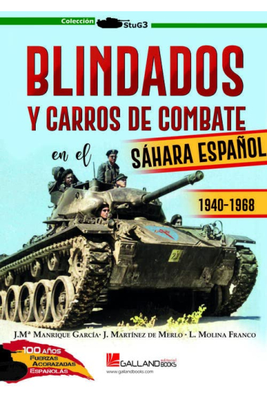 Blindados y carros de combate en el Sáhara español. 1940-1968