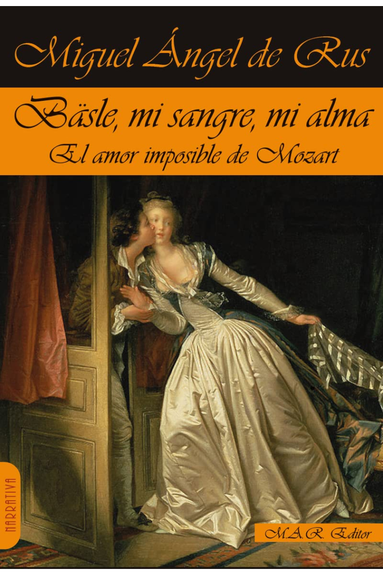 Bälse, mi sangre, mi alma. El amor imposible de Mozart