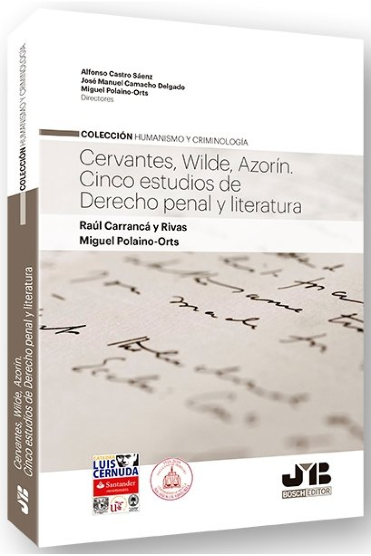 Cervantes, Wilde, Azorín. Cinco estudios de Derecho penal y Literatura