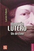 Martín Lutero: un destino