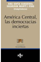 América Central las democracias inciertas