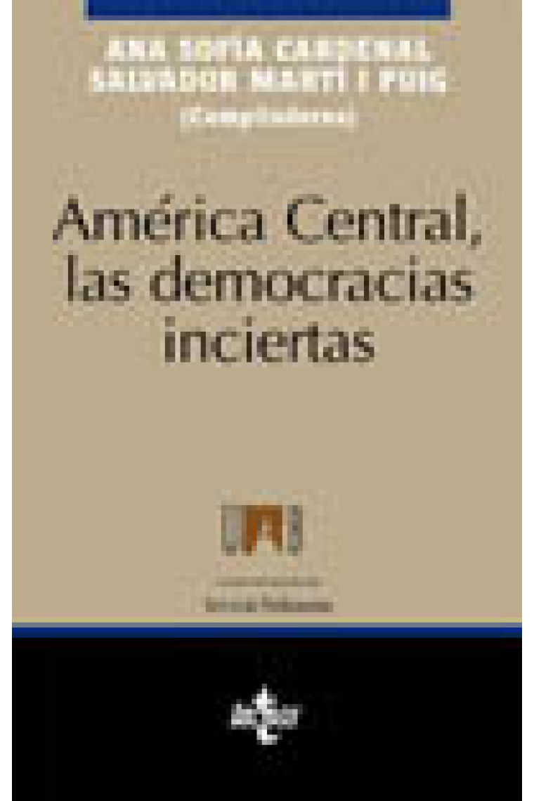 América Central las democracias inciertas