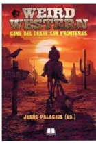 Weird Western. Cine del oeste sin fronteras