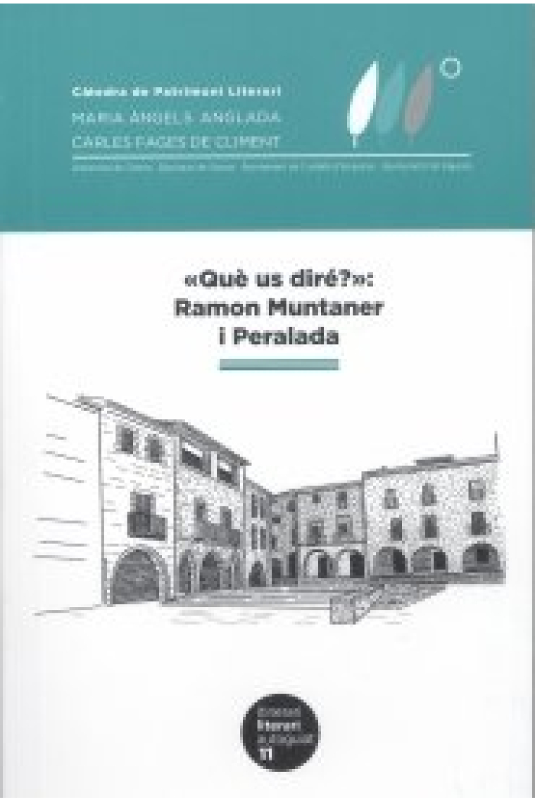 Què us diré?: Ramon Muntaner i Peralada