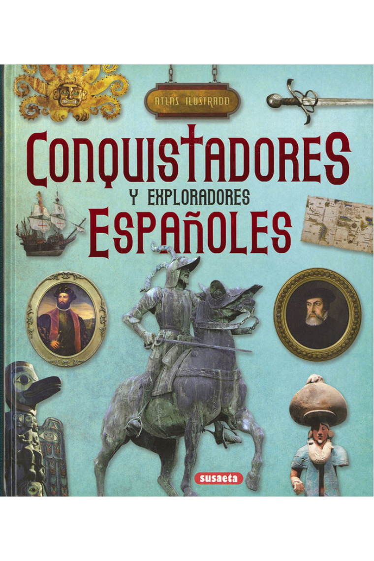 Conquistadores y exploradores españoles