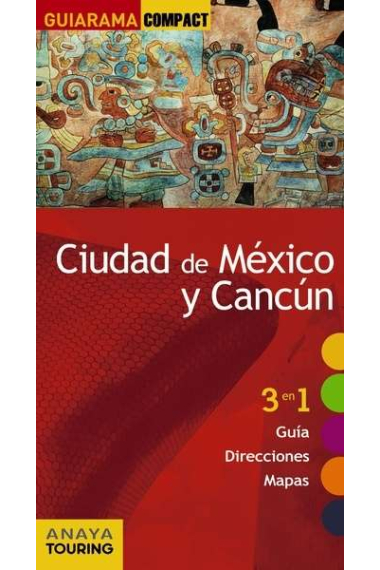 Ciudad de México y Cancún. Guiarama Compact