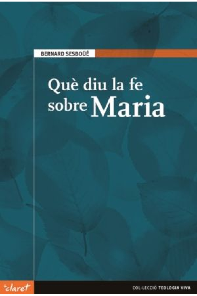 Què diu la fe sobre Maria