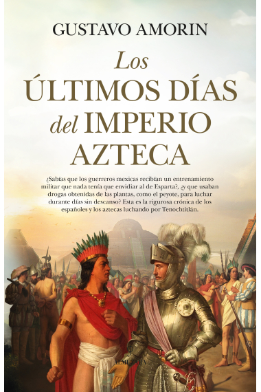 Los últimos días del Imperio azteca